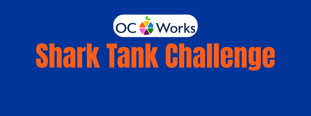 OC Works Shark Tank Challenge Flyer